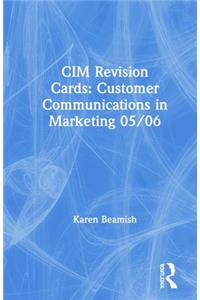 CIM Revision Cards: Customer Communications in Marketing 05/06