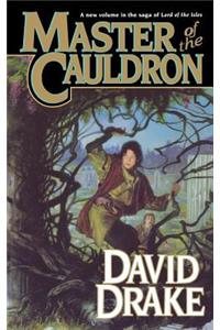 Master of the Cauldron: The Sixth Book in the Epic Saga of 'Lord of the Isles'