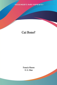 Cui Bono?