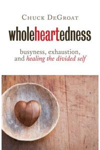 Wholeheartedness