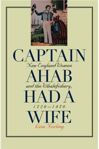 Captain Ahab Had a Wife