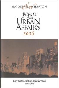 Brookings-Wharton Papers on Urban Affairs: 2006