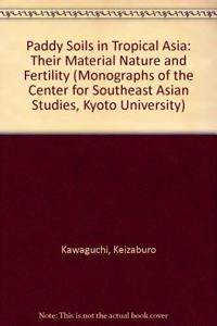 Paddy Soils in Tropical Asia