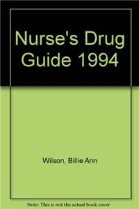 Nurse's Drug Guide 1994