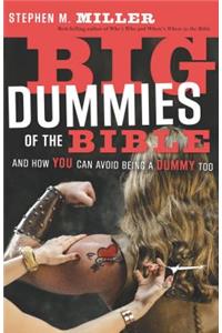 Big Dummies of the Bible