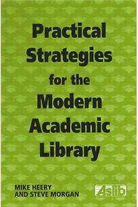 Practical Strategies for the Modern Academic Library