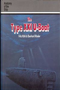 The Type XXI U-boat (Anatomy of the Ship)