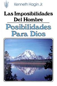 Las Imposibilidades del Hombre-Posibilidades Para Dios