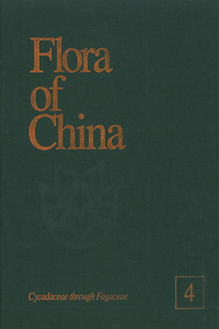 Flora of China, Volume 4 - Cycadaceae through Fagaceae