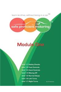 Safe Proficient Motoring Module One