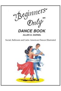 Beginners Only Dance Book