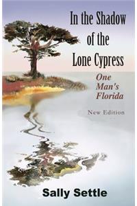 In the Shadow of the Lone Cypress