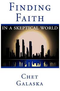 Finding Faith in a Skeptical World