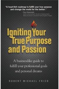 Igniting Your True Purpose and Passion