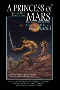 Princess of Mars - The Annotated Edition - and New Tales of the Red Planet