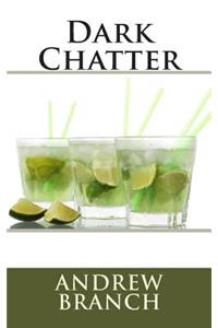 Dark Chatter