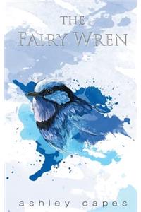 The Fairy Wren