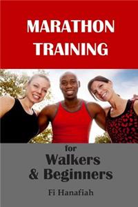 Marathon Training for Walkers and Beginners