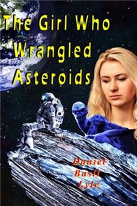 Girl Who Wrangled Asteroids