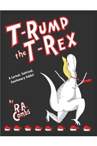 T-Rump the T-Rex