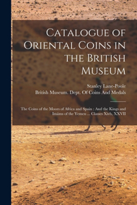 Catalogue of Oriental Coins in the British Museum