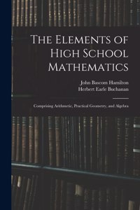 Elements of High School Mathematics
