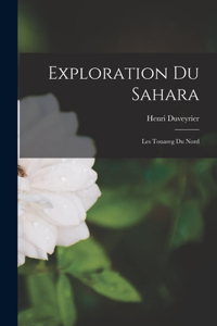 Exploration Du Sahara