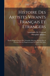Histoire Des Artistes Vivants Français Et Étrangers