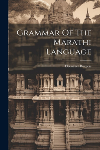 Grammar Of The Marathi Language