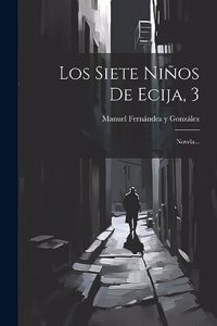Los Siete Niños De Ecija, 3