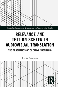 Relevance and Text-on-Screen in Audiovisual Translation