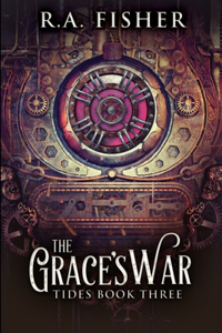 The Grace's War (Tides Book 3)