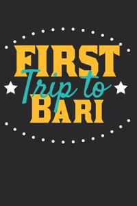 First Trip To Bari