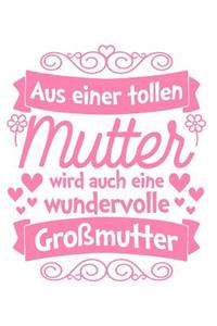 Tolle Mutter, tolle Großmutter