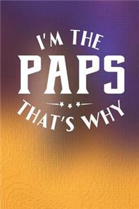 I'm The Paps That's Why