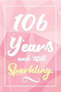 106 Years And Still Sparkling