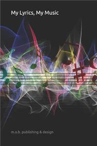 My Lyrics, My Music