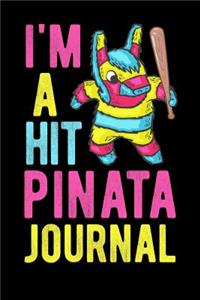 Im A Hit Pinata Journal