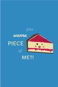 You Wanna Piece Of Me?!
