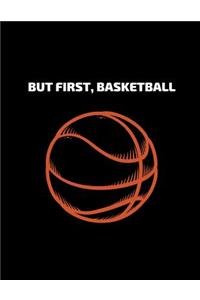 But First Basketball