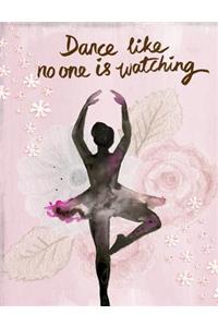 Dance Like No One Is Watching