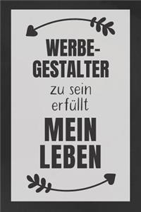 Werbegestalter zu sein