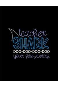 Teacher Shark Doo-Doo-Doo-Doo Your Homework