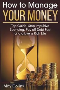 How to Manage Your Money
