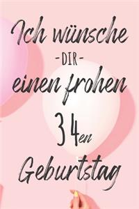 Ich wünsche dir einen frohen 34en Geburtstag