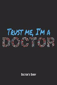 Trust Me I'm A Doctor