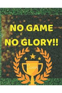 No Game No Glory