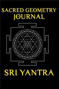 Sacred Geometry Journal Sri Yantra