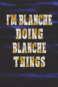 I'm Blanche Doing Blanche Things