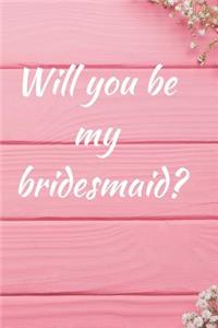 Will You Be My Bridesmaid